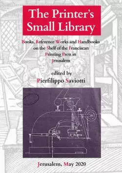 Disponible online Pequeña Biblioteca de la Imprenta Franciscana de Jerusalén 2 The Printers Small Library