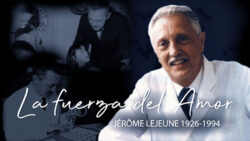 HM Tv lanza “La Fuerza del Amor” sobre Jérôme Lejeune 2 unnamed
